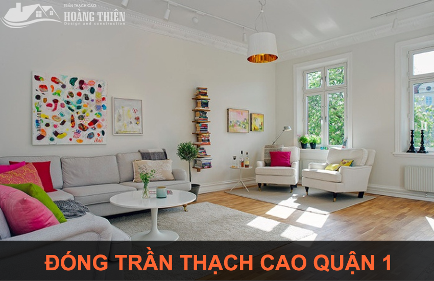 Thi công trần thạch cao tại quận 1