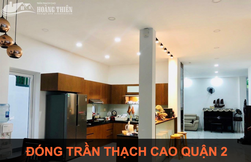 Đóng trần thạch cao tại quận 2