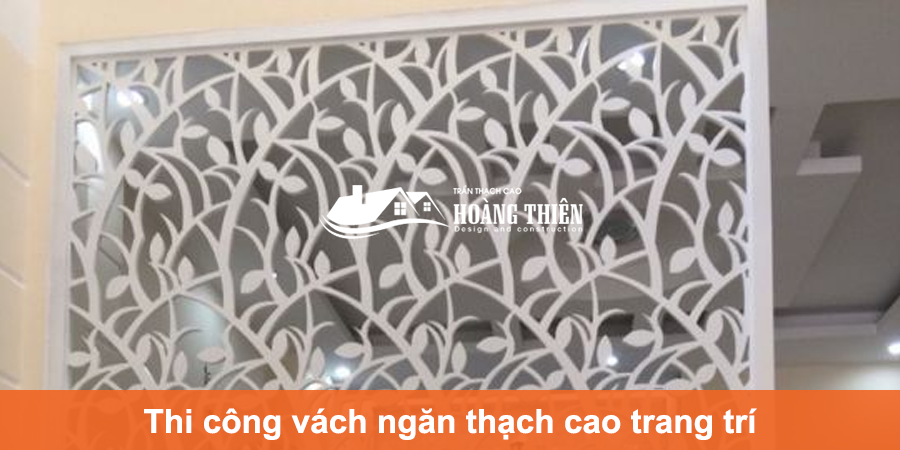 thi công vách ngăn thạch cao trang trí ở tại bình dương