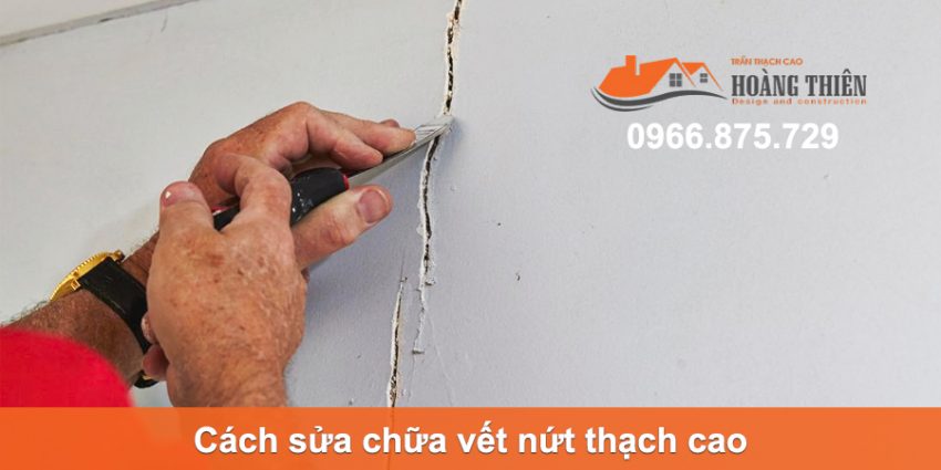 sửa chữa vết nứt thạch cao