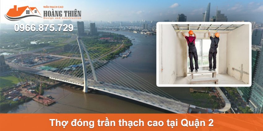 thợ đóng trần thạch cao tại quận 2