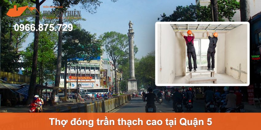thợ đóng trần thạch cao tại quận 5