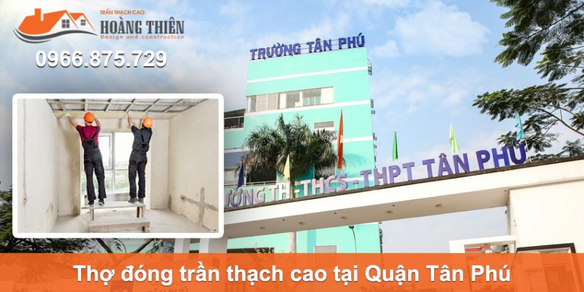 đóng trần thạch cao tân phú