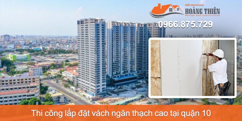 thi công vách ngăn thạch cao tại quận 10