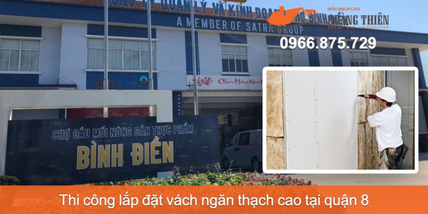 thi công vách ngăn thạch cao tại quận 8