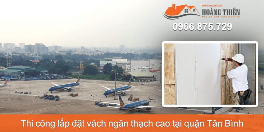 Thi công vách ngăn thạch cao tại quận Tân Bình